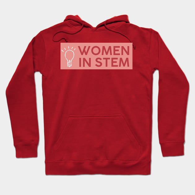 Women in Stem Hoodie by Rosemogo